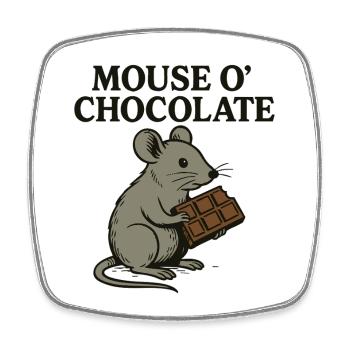 Mouse o'Chocolate Pun Mouse Chocolate - Square fridge magnet - white - Front