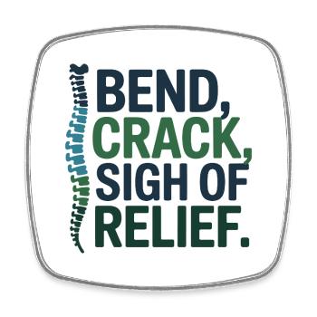 Chiropractor Bend Crack Sigh Of Relief  - Square fridge magnet - white - Front