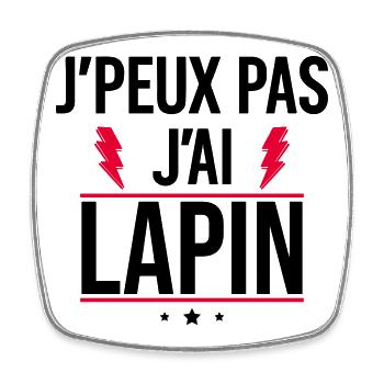 I Can't I Have Rabbit Humor Rabbit - Square fridge magnet - white - Front