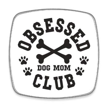 Obsessed Dog Mom Club Besessene Hundemama - Square fridge magnet - white - Front