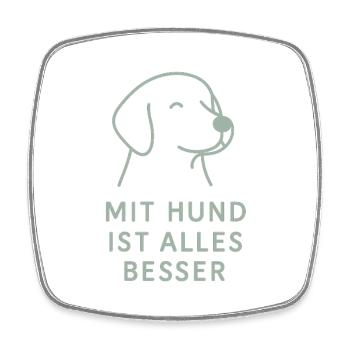 Mit Hund Ist Alles Besser - Viereckiger Kühlschrankmagnet - Weiß - Vorne
