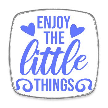Enjoy The Little Things Dankbarkeit Achtsamkeit - Viereckiger Kühlschrankmagnet - Weiß - Vorne