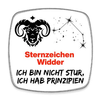Sternzeichen Widder hat Prinzipien, Geburtstag - Viereckiger Kühlschrankmagnet - Weiß - Vorne