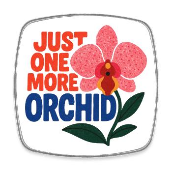 Nur noch eine Orchidee - Viereckiger Kühlschrankmagnet - Weiß - Vorne