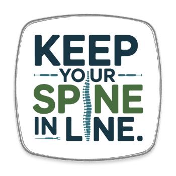 Chiropractor Keep Your Spine In Line Professional  - Square fridge magnet - white - Front