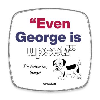 Même George est fâché, le chien mème est fâché contre NOUS - Magnet carré - blanc - Devant
