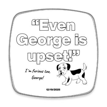 Même George est contrarié, US Dog est contrarié - Magnet carré - blanc - Devant