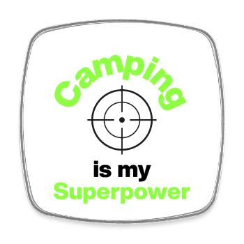 Camping Is My Superpower, Gamer, FPS Player - Square fridge magnet - white - Front