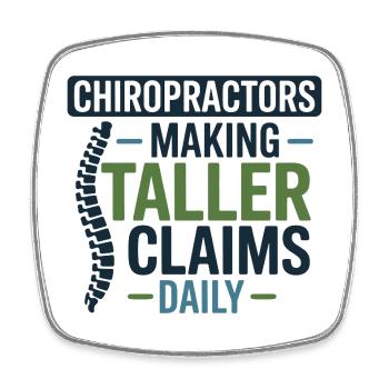Chiropractor Making Taller Claims Daily Profession - Square fridge magnet - white - Front