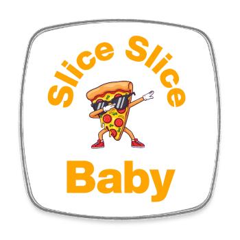 Slice Slice Baby – Pizza Vibes - Viereckiger Kühlschrankmagnet - Weiß - Vorne