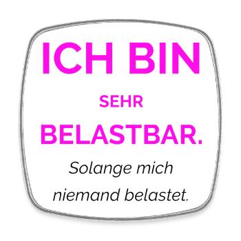 I'm very resilient. As long as no one has me - Square fridge magnet - white - Front