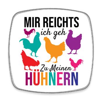 Mir reichts ich geh zu meinen Hühnern, Geschenk - Viereckiger Kühlschrankmagnet - Weiß - Vorne