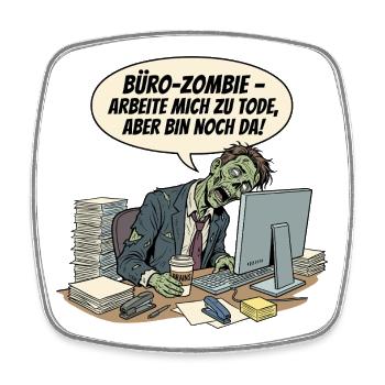 Büro-Zombie: Arbeit bis zum Tod - Viereckiger Kühlschrankmagnet - Weiß - Vorne