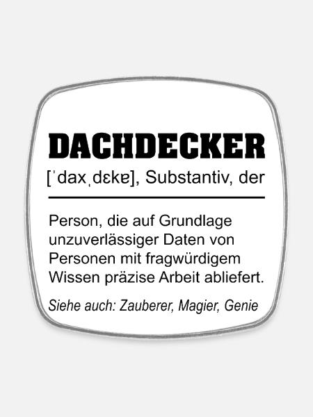Funny roofer definition - Square fridge magnet - white