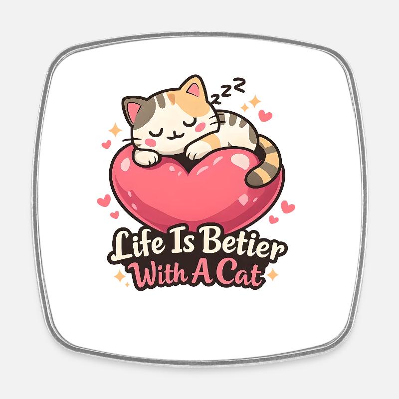 Life Is Better With A Cat Motiv - Square fridge magnet - white
