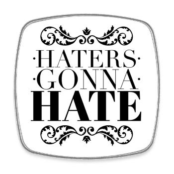 Haters Gonna Hate - Sarcastic Ornate Black - Square fridge magnet - white - Front