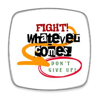 FIGHT! Don’t Give Up - Motivation Quote - Mindset - Viereckiger Kühlschrankmagnet - Weiß - Vorne