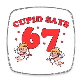 Cupid Says 67 – liebevolles Cupido-Design  - Viereckiger Kühlschrankmagnet - Weiß - Vorne