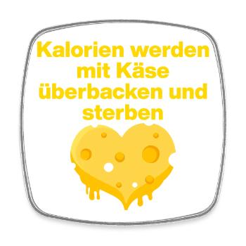 Calories cuits au fromage, gourmet, amoureux du fromage - Magnet carré - blanc - Devant
