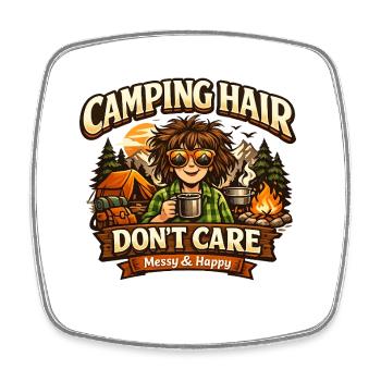 Camping Hair Don’t Trust – T-shirt humoristique - Magnet carré - blanc - Devant