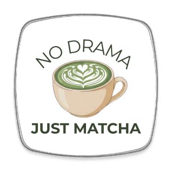 No Drama Just Matcha – ruhiges Matcha Tassen Motiv - Viereckiger Kühlschrankmagnet - Weiß - Vorne