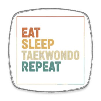 Eat Sleep Taekwondo Repeat - Square fridge magnet - white - Front