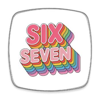  Six Seven 67 - Funny Gen Alpha Memes - Square fridge magnet - white - Front