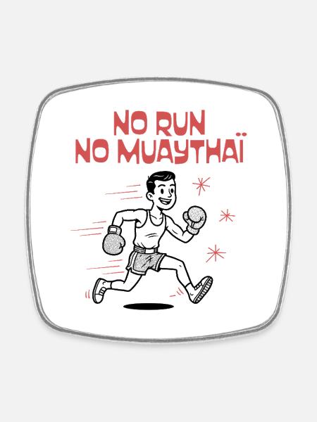 NO RUN NO MUAYTHAI - Square fridge magnet - white