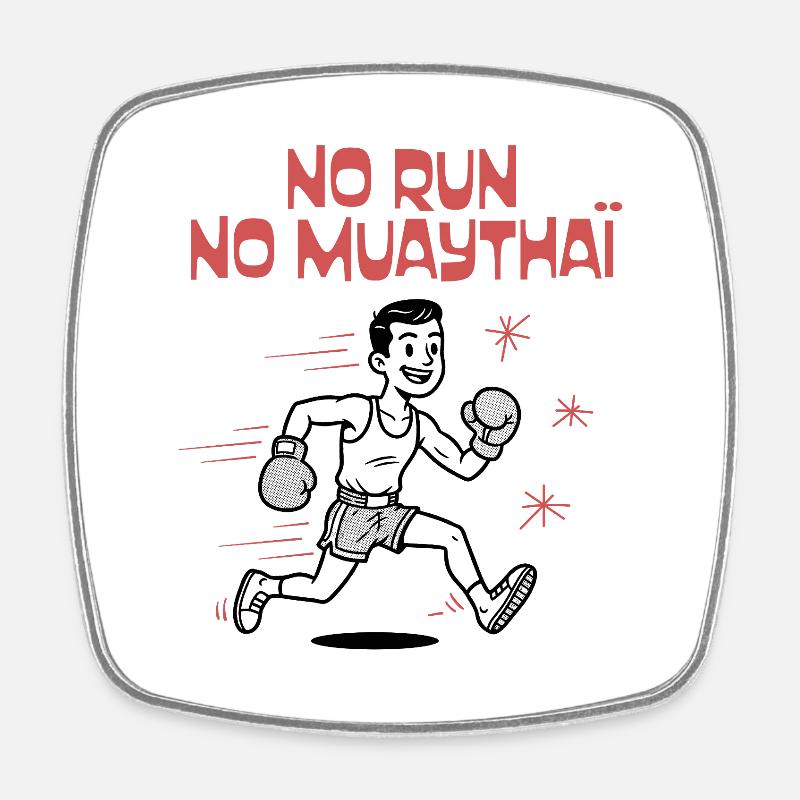 NO RUN NO MUAYTHAI - Magnet carré - blanc
