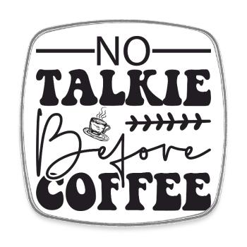I don't say I love coffee - Square fridge magnet - white - Front