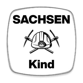 SACHSEN KIND, GLÜCK AUF! STEIGER AUF KOHLE GEBOREN - Viereckiger Kühlschrankmagnet - Weiß - Vorne