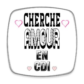 Cherche Amour en CDI - Magnet carré - blanc - Devant