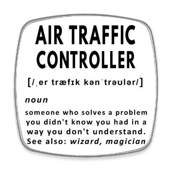 Air traffic controller funny noun definition - Square fridge magnet - white - Front