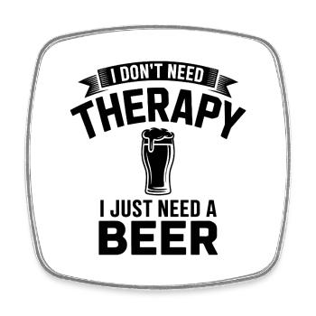Ich brauche keine Therapie, ich brauche nur Bier - Viereckiger Kühlschrankmagnet - Weiß - Vorne