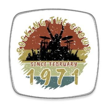 55th Birthday Rocking the crowd DRM 02/1971 - Square fridge magnet - white - Front