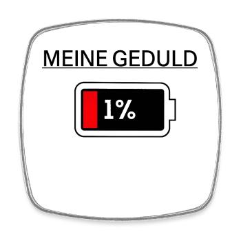 MEINE GEDULD - Viereckiger Kühlschrankmagnet - Weiß - Vorne