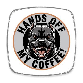 Hands Off My Coffee – Lustiges Kaffee-Shirt - Viereckiger Kühlschrankmagnet - Weiß - Vorne