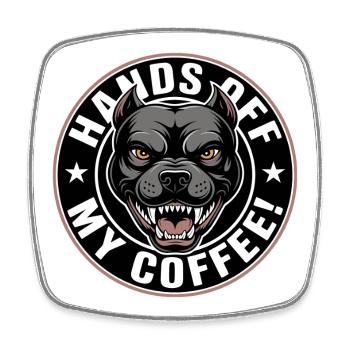 Hände weg von meinem Kaffee - Viereckiger Kühlschrankmagnet - Weiß - Vorne