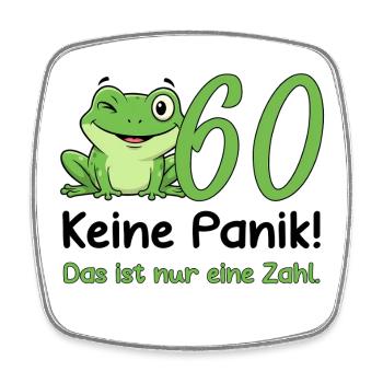 60 Geburtstag Design – Keine Panik! Lustig Frosch - Viereckiger Kühlschrankmagnet - Weiß - Vorne