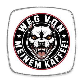 Weg Von Meinem Kaffee Logo - Viereckiger Kühlschrankmagnet - Weiß - Vorne