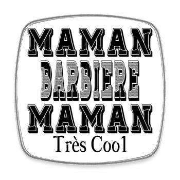 Maman Barbière Maman Très Cool - Magnet carré - blanc - Devant