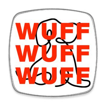 WOOF WOOF WOOF FOR DOG LOVERS, DOGMOMS & DADS - Square fridge magnet - white - Front