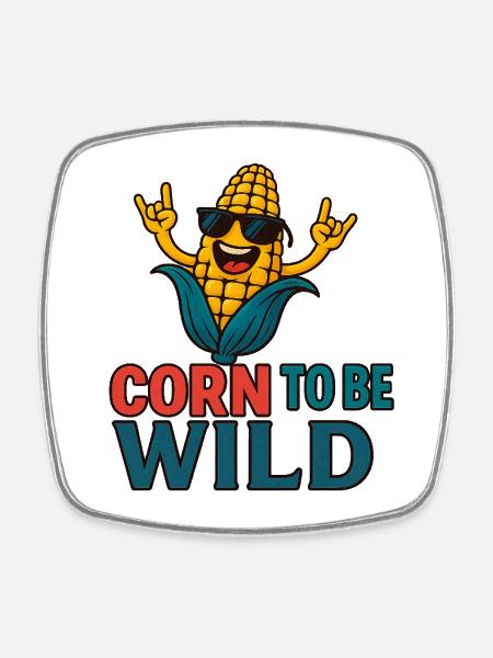 Korn to be Wild – Korn-Spaß - Square fridge magnet - white