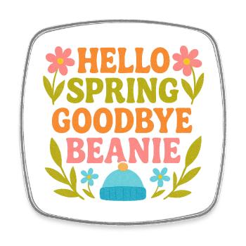 Hello Spring Goodbye Cap - Square fridge magnet - white - Front
