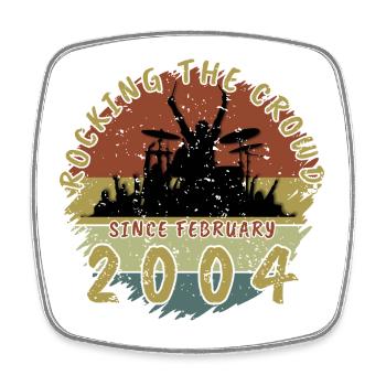 22nd Birthday Rocking the crowd DRM 02/2004 - Square fridge magnet - white - Front