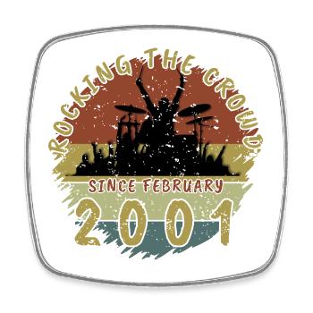 25th Birthday Rocking the crowd DRM 02/2001 - Square fridge magnet - white - Front