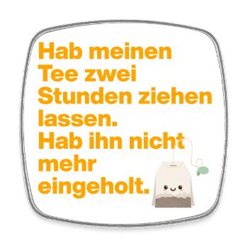 TEA TIME LOVER , FÜR ALLE FANS VON TEE MIT HUMOR - Viereckiger Kühlschrankmagnet - Weiß - Vorne