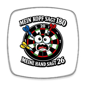 Kopf sagt 180, Hand sagt 26 - Viereckiger Kühlschrankmagnet - Weiß - Vorne