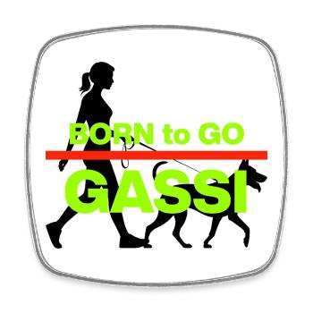 BORN TO GO GASSI! DOGMOM DOG LOVE PAW LOVE - Square fridge magnet - white - Front