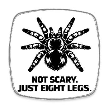 Not Scary Just Eight Legs - Viereckiger Kühlschrankmagnet - Weiß - Vorne